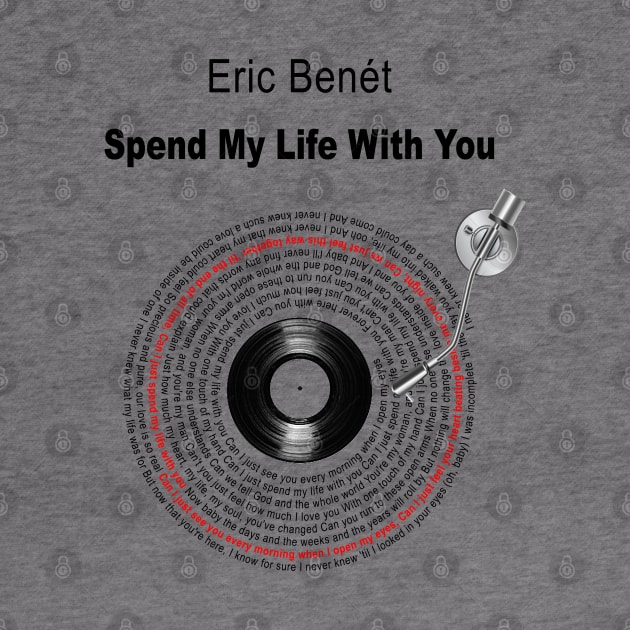 SPEND MY LIFE WITH YOU VINYL LYRICS by Vansa Design